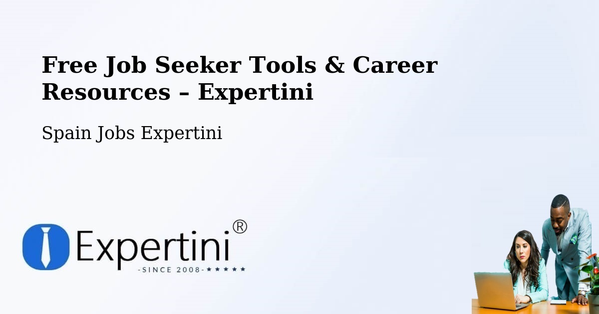 Free Job Seeker Tools & Career Resources – Millena - Millena, Spain Jobs Expertini