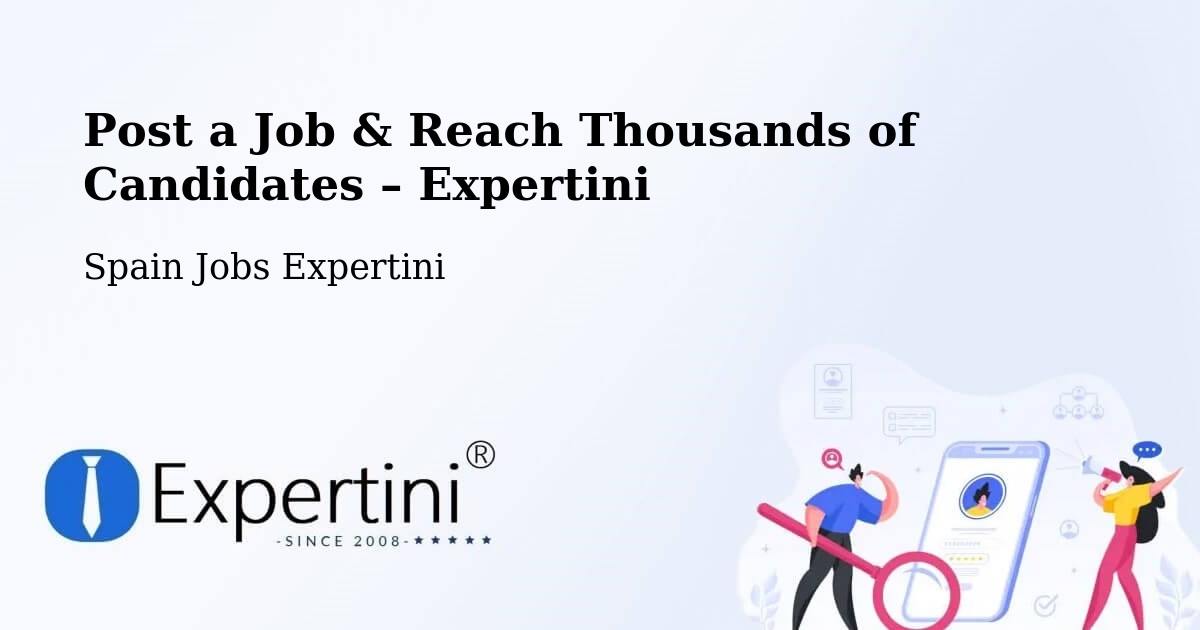 Post a Job in Millena – Hire the Right Talent - Millena, Spain Jobs Expertini