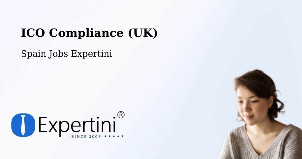 UK Data Protection & ICO Compliance – Millena - Spain Jobs Expertini